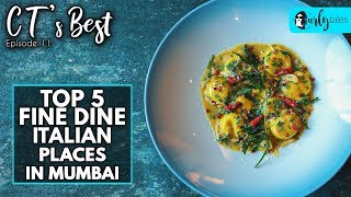 CT's Best Ep 12 - Top 5 Fine Dine Italian Places In Mumbai | Curly Tales screenshot 5
