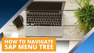 How to navigate the SAP menu tree