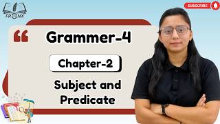 AWESOME GRAMMAR-4 | CHAPTER-2 : SUBJECT AND PREDICATE