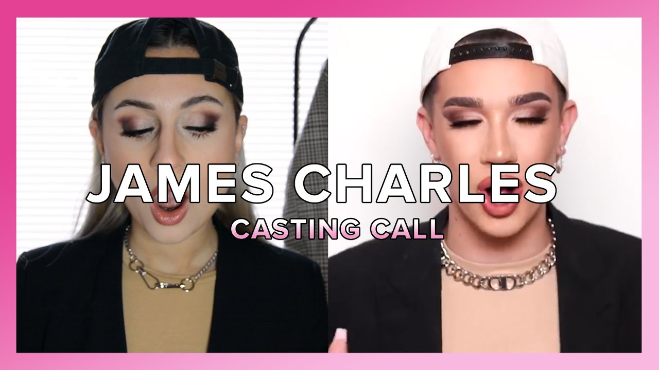 JAMES CHARLES CASTING CALL