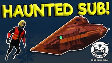 HAUNTED SUNKEN ALIEN SUBMARINE! - Stormworks: Build and Rescue Update Gameplay