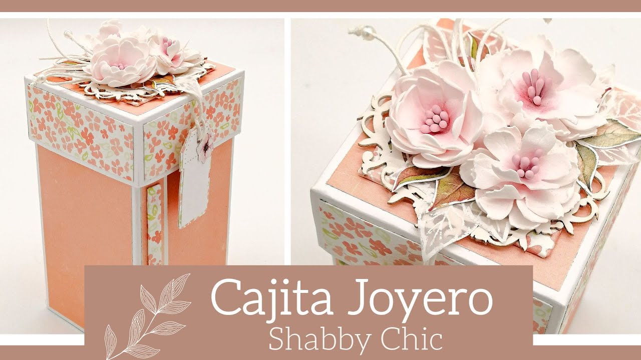CAJITA JOYERO SHABBY CHIC - TUTORIAL | LLUNA NOVA SCRAP