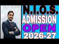 NIOS ADMISSION OPEN 2026-27 DON'T WASTE ANOTHER YEAR 