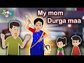 My Mom Durga Maa | Navratri Special | Moral Stories | English Cartoon | Animated Bedtime Stories