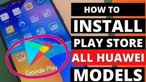 New Play Store for Huawei Smart Phones - G Box - how to Install Play Store & Google Apps guide