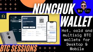 Nunchuk Bitcoin Wallet  Hot, Cold and Multisig Wallets for Desktop and Mobile