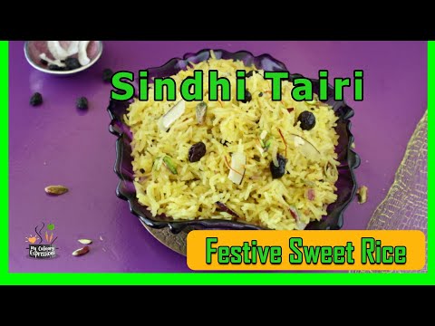 Tahiri | ताहिरी | Sindhi Sweet Rice | How to Make Sindhi Tehri- Chetichand Special