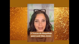 3 Trucos de Maquillaje Para Lucir Más Joven