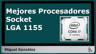Best LGA 1155 Socket Processors