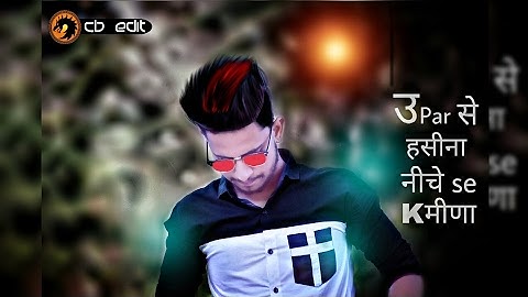 Cb editing //Upar Se Haseena Neeche se Kamina // Yuvraj creation // picsart editing tutorial