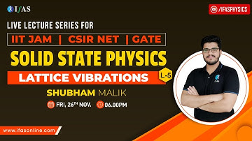 Solid State Physics | Lattice Vibrations