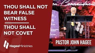 Pastor John Hagee  'Thou Shall Not Bear False Witness: Thou Shall Not Covet'