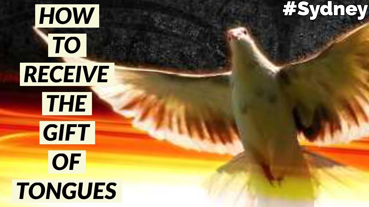 How to receive the gift of tongues. SYDNEY 15th February 2020 YouTube