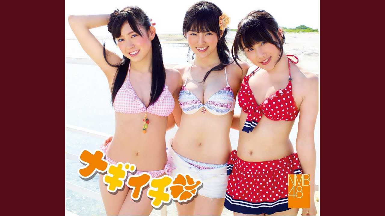 アイドル NMB ナギイチ（off vocal ver.） - YouTube