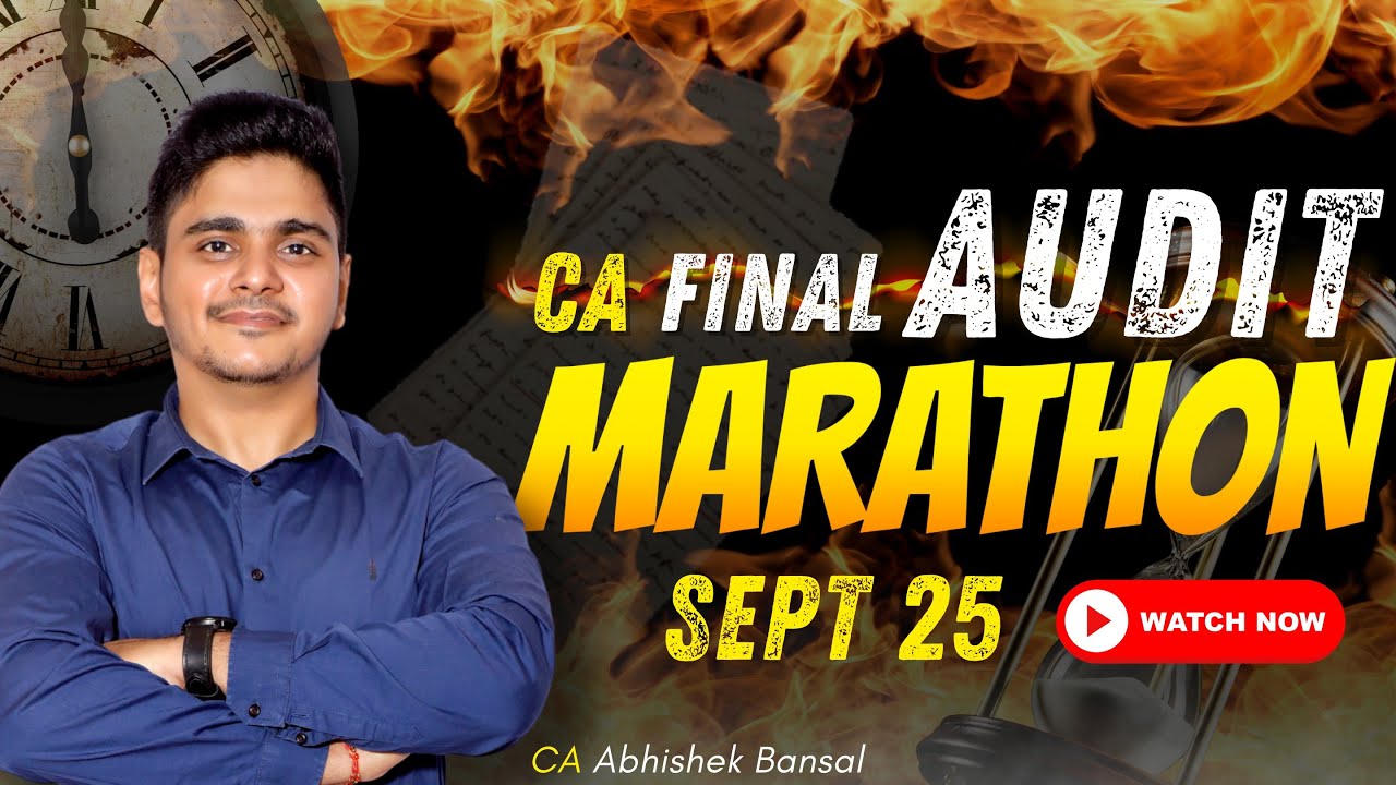 CA Final | Audit Marathon |May 25 & Sep 25 |CA Abhishek Bansal #cafinal ...