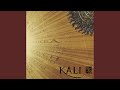 Kali Kali Remix