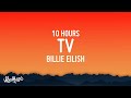 Billie Eilish - TV [10 HOURS LOOP] With Lyrics