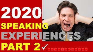 IELTS speaking questions part two 2020 EXPERIENCES