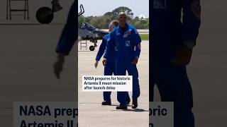 NASA prepares for historic Artemis II moon mission after launch delay