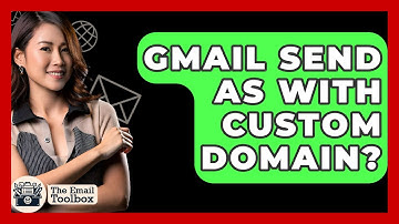 Gmail Send As With Custom Domain? - TheEmailToolbox.com