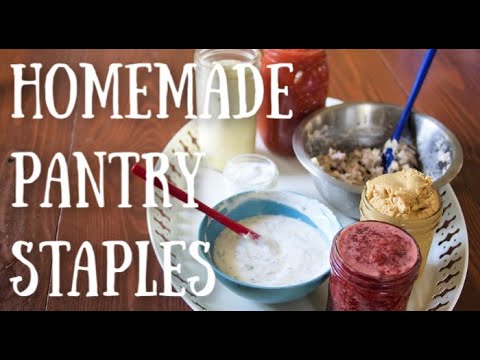 Homemade Pantry Staples || Easy DIY Recipes