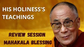 After the Mahakala blessings ( review session of His Holiness the Dalai Lama teaching)