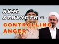 The Strongest Person Is the One Who Controls Their Anger - Sheikh Hamza Yusuf