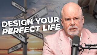 Design your Perfect Life