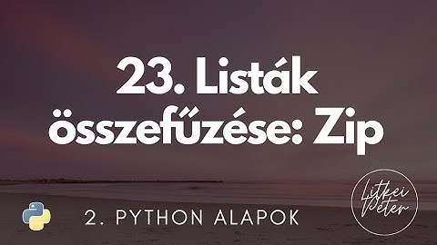 23. Listák összefűzése: Zip