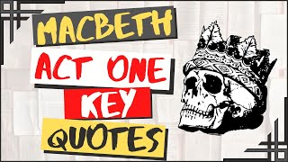 Macbeth Act One Summary With Key Quotes