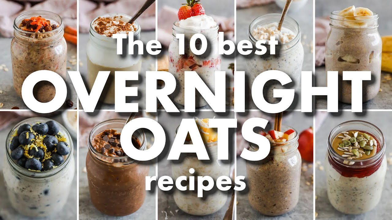 11 best OVERNIGHT OATS recipes YouTube