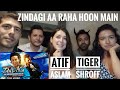 ZINDAGI AA RAHA HOON MAIN REACTION | Atif Aslam, Tiger Shroff