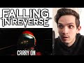 Metal Musician Reacts to Falling In Reverse | Carry On |