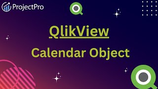 Calendar Object in QlikView: Essential tips and tricks