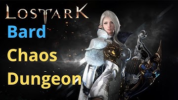 Lost Ark Chaos Dungeon Bard Build Showcase