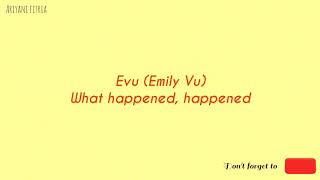 EVU (Emily Vu) - What happened, happened Lyric