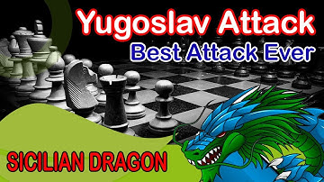 Ultra-Sharp Sicilian Dragon, Yugoslav Attack - Basic Theory Explained