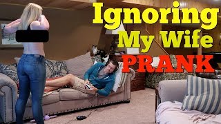 IGNORING MY WIFE PRANK ( Lol She Flashed Me!)  - Husband vs wife pranks by Pranksters in Love 1,389,466 views 5 years ago 5 minutes, 9 seconds