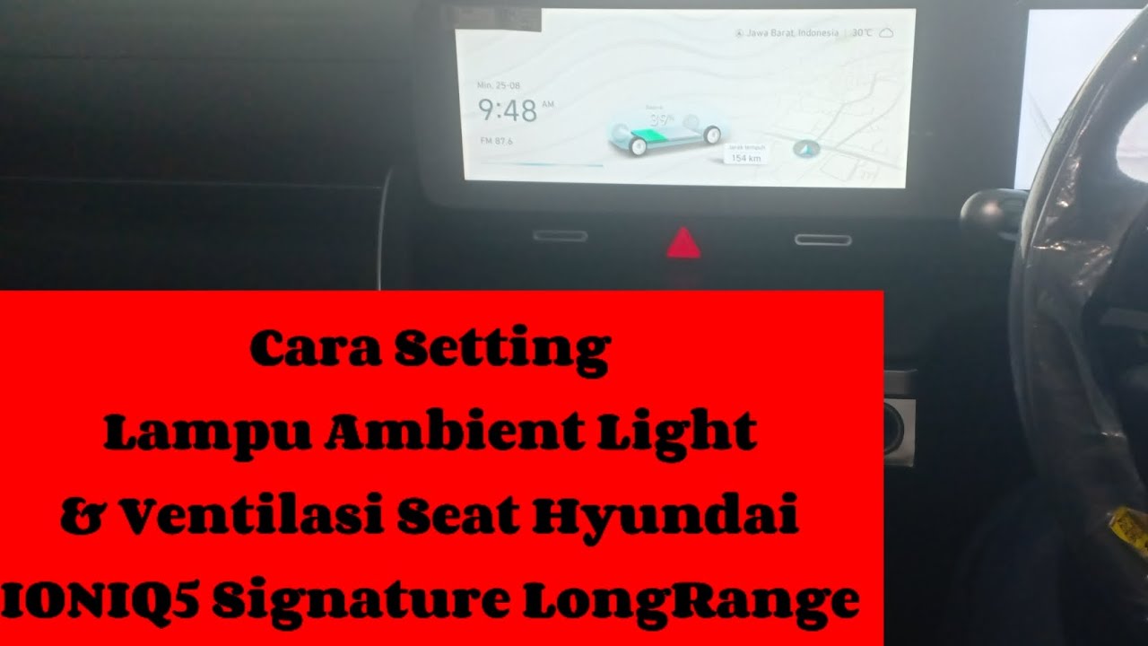 Cara Setting Lampu Ambient Light & Ventilasi Seat Hyundai IONIQ5