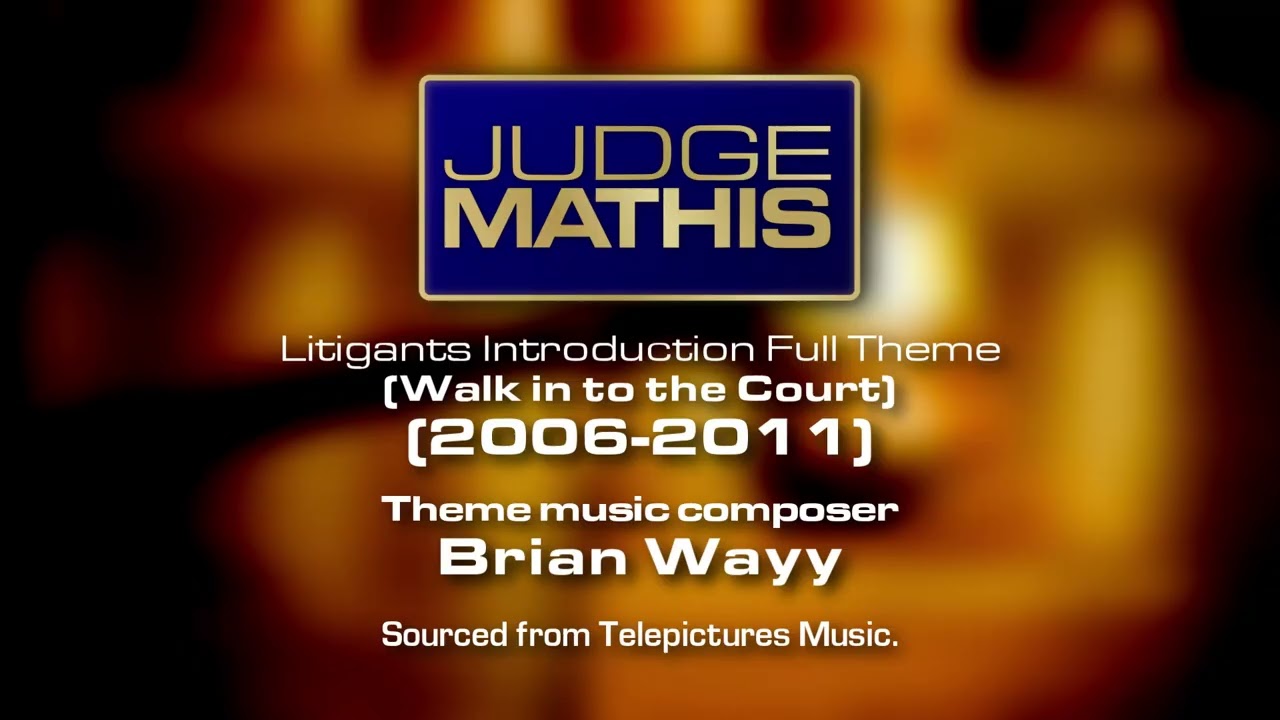Judge Mathis OST - Walk in to the Court (2006-2011)