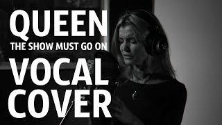 Queen - The Show Must Go On (VeraFox Cover)