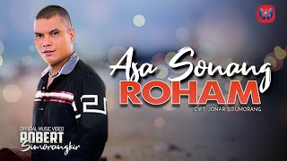 Robert Simorangkir - Asa Sonang Roham | LAGU BATAK TERBARU [OFFICIAL MUSIC VIDEO]