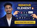 Remove Element | Two Pointer Approach | Python DSA