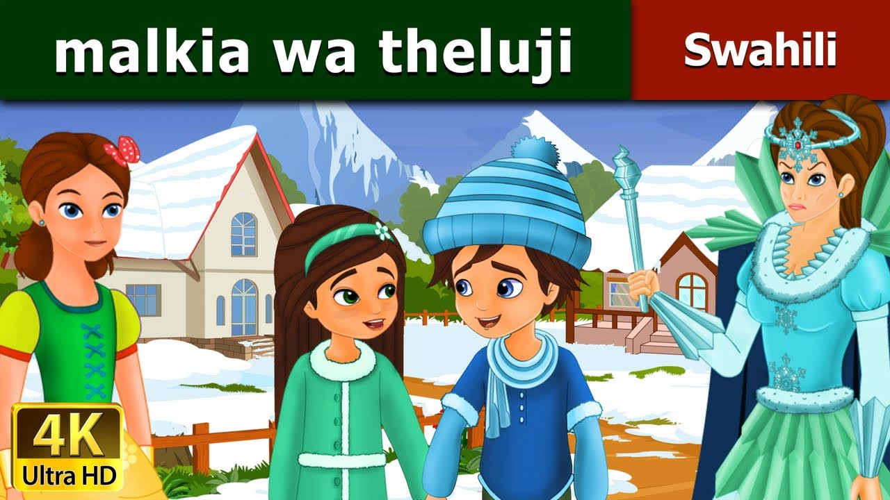 Malkia wa theluji | Snow Queen in Swahili | Swahili Fairy Tales