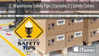 2: Warehouse Safety Tips | Episode 2 | Safety Colors