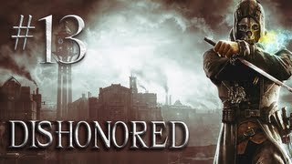 Let's Play Dishonored - Part 13 -  Locate Art Dealer in the Golden Cat (Non Lethal Walkthrough)