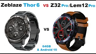 New 2021 Version Zeblaze Thor 6  VS  Z32 Pro 64GB  (Like the Lemfo Lem 12 Pro) 64G Android 10 MT6762