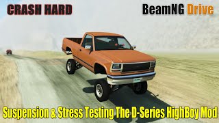 Suspension & Stress Testing The D-Series HighBoy Mod | CRASHHARD