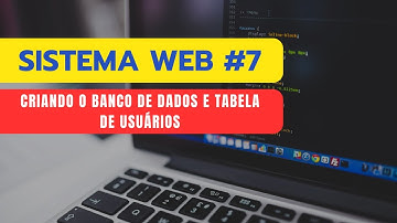 Sistema Web #7: Criando o Banco de dados e Tabela Usuarios no MariaDB