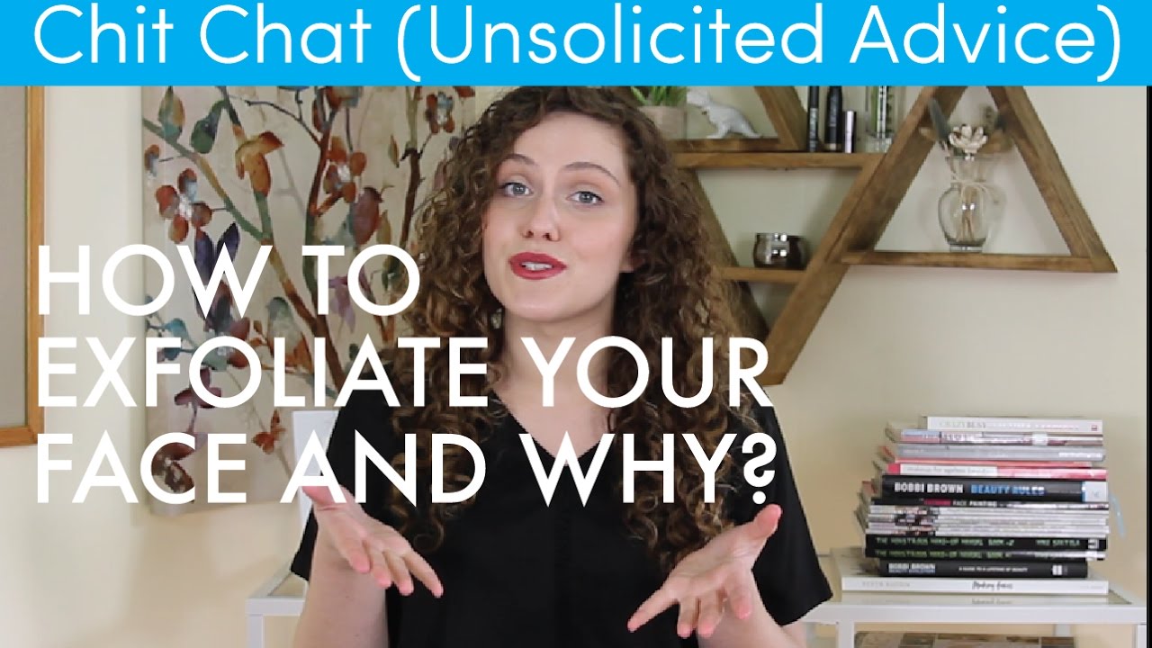 How Exfoliation Works Best Way To Exfoliate Your Face YouTube